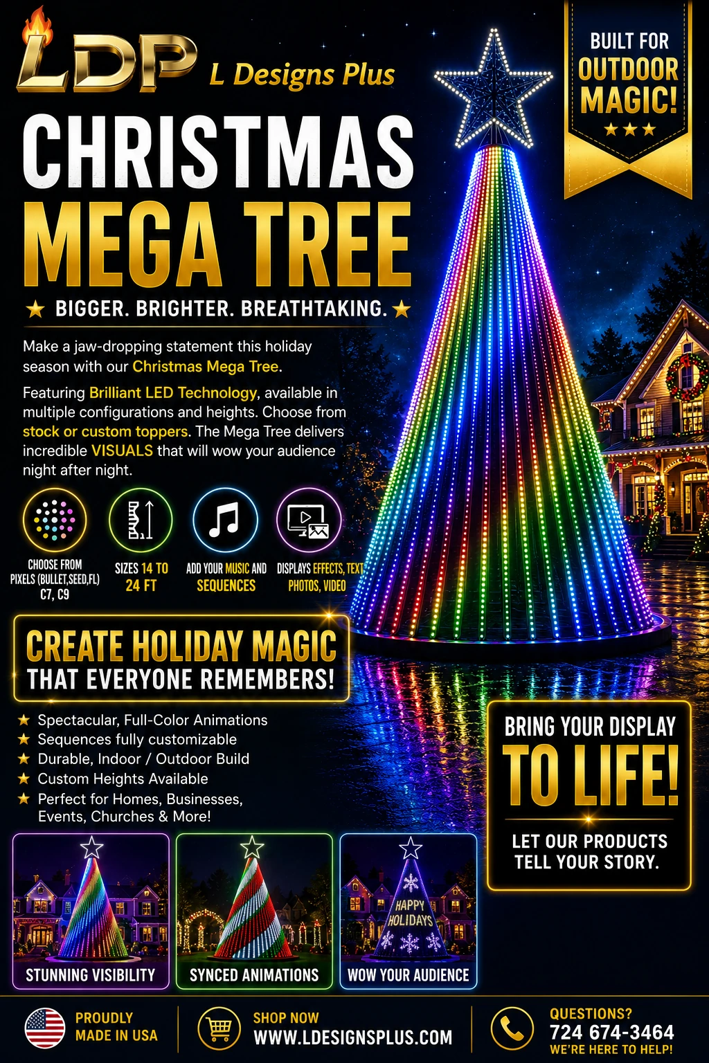 Christmas Mega Tree by L Designs Plus — Bigger, Brighter, Breathtaking. Brilliant LED pixel Mega Tree in multiple heights from 14 to 24 ft, stock or custom toppers, music-synced sequences, full-color animated effects, built for outdoor magic. Proudly made in the USA. Shop at LDesignsPlus.com or call 724 674-3464.